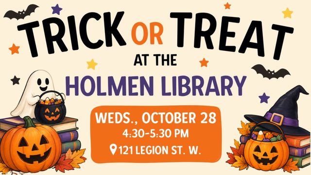 Trick-or-treat at Holmen Library runs today from 4:30 to 5:30 p.m.