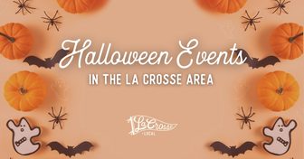 Pumpkins, bats and ghosts around the words Halloween Events in the La Crosse Area